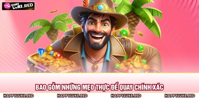 Bao gồm những mẹo thực để quay chính xác