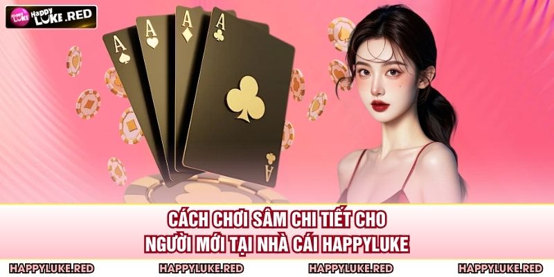Cách Chơi Sâm