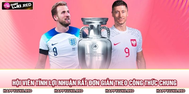 Hội viên tính lợi nhuận rất đơn giản theo công thức chung
